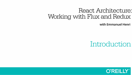 React Architecture: Working with Flux and Redux