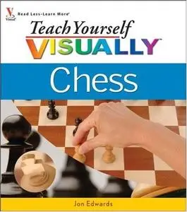 Teach Yourself VISUALLY Chess (Teach Yourself Visually)