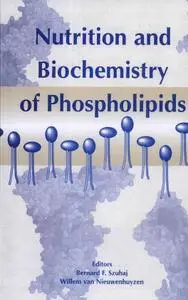 Nutrition and Biochemistry of Phospholipids (repost)