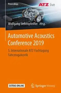 Automotive Acoustics Conference 2019 5. Internationale ATZ-Fachtagung Fahrzeugakustik
