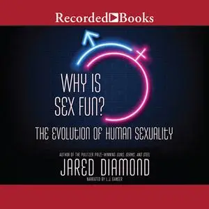 «Why is Sex Fun?» by Jared Diamond