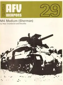 M4 Medium Tank (Sherman) (AFV Weapons Profile No. 29)