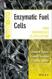 Enzymatic Fuel Cells: From Fundamentals to Applications (repost)
