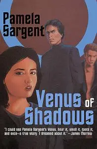 «Venus of Shadows» by Pamela Sargent