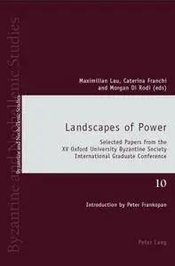 Landscapes of Power