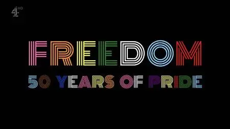 Channel 4 - Freedom: 50 Years of Pride (2022)