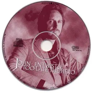 John Entwistle - Too Late the Hero (1981) [1997, Reissue]