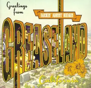 Rockin' Johnny Burgin - Greetings From Greaseland (2015) RE-UP