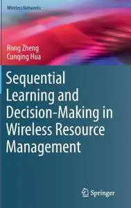 Sequential Learning and Decision-Making in Wireless Resource Management