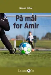«På mål for Amir» by Nanna Kühle