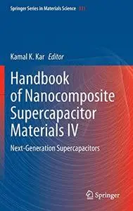Handbook of Nanocomposite Supercapacitor Materials IV: Next-Generation Supercapacitors