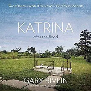Katrina: After the Flood [Audiobook]
