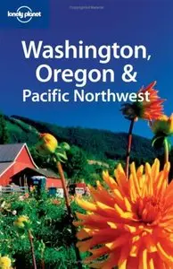 Lonely Planet Washington, Oregon & the Pacific Northwest