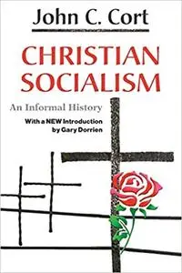 Christian Socialism: An Informal History 2nd Edition