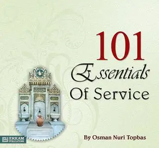«101 Essentials Of Service» by Osman Nuri Topbaş