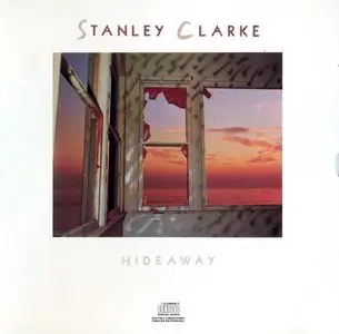 Stanley Clarke - Hideaway (1986) {EK 40275}