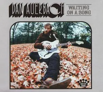 Dan Auerbach - Waiting on a Song (2017)