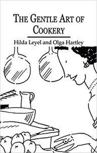 The Gentle Art Of Cookery