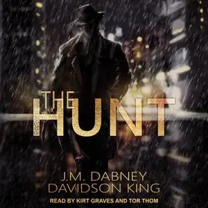 «The Hunt» by Davidson King,J.M. Dabney