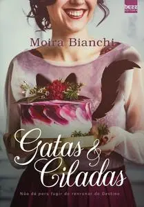 «Gatas e Ciladas» by Moira Bianchi