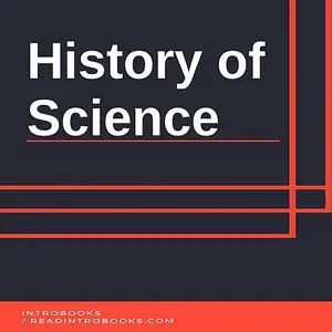 «History of Science» by IntroBooks