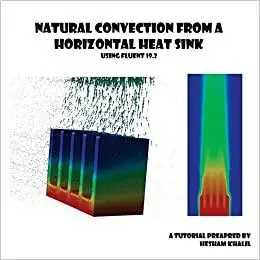 Natural Convection from a Horizontal Heat Sink: Numerical simulation using Fluent 19.2