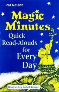 Magic Minutes: Quick Read-Alouds for Every Day