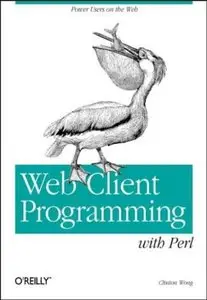 Web Client Programming with Perl Automating Tasks