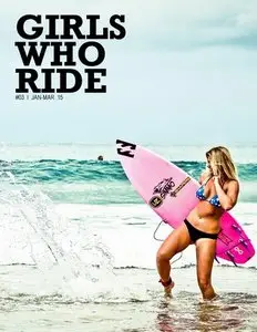 GIRLS WHO RIDE - Issue #3 (January - March 2015)