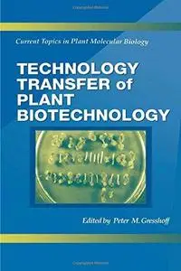 Technology Transfer of Plant Biotechnology