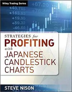 Strategies for Profiting with Japanese Candlestick Charts