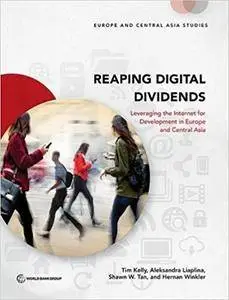 Reaping Digital Dividends: Leveraging the Internet for Development in Europe and Central Asia (Europe and Central Asia Studies)
