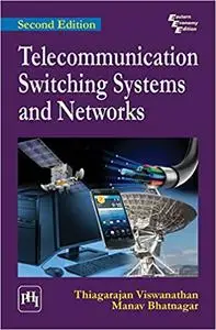 Telecommunication Switching Systems And Networks 2Nd Edition