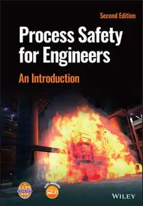 Process Safety for Engineers: An Introduction, 2nd Edition