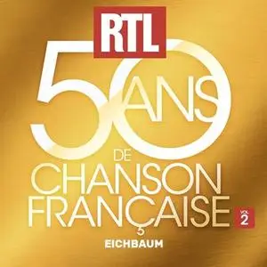 VA - Rtl 50 Ans de Chanson Francaise Vol.2 (2023)