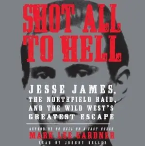 Shot All to Hell [Audiobook] {Repost}