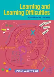 Learning and Learning Difficulties: A Handbook for Teachers (repost)