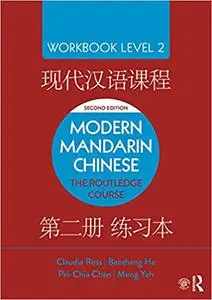 Modern Mandarin Chinese : The Routledge Course Workbook Level 2, 2nd Edition