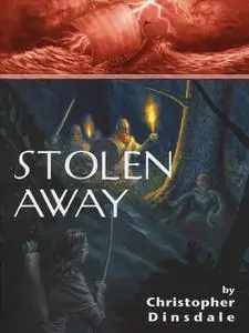«Stolen Away» by Christopher Dinsdale