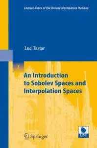 An Introduction to Sobolev Spaces and Interpolation Spaces (Repost)