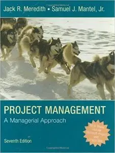 Project Management: A Managerial Approach (7th Edition)