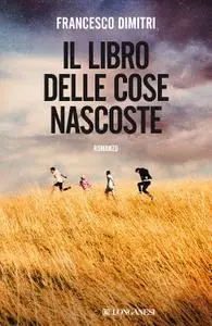 Francesco Dimitri - Il libro delle cose nascoste