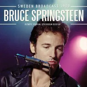 Bruce Springsteen - Sweden Broadcast 1988 (Live) (2017)