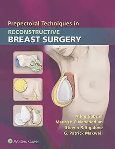 Prepectoral Techniques in Reconstructive Breast Surgery