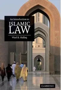 An Introduction to Islamic Law [Repost]