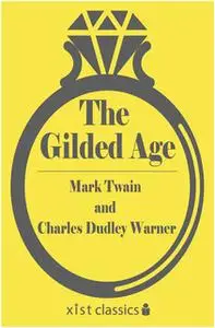 «The Gilded Age» by Mark Twain