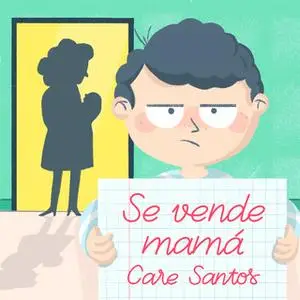 «Se vende mamá» by Care Santos