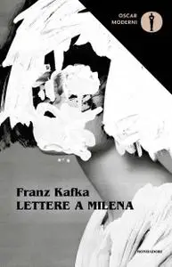 Franz Kafka - Lettere a Milena