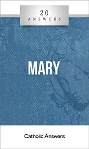 20 Answers: Mary