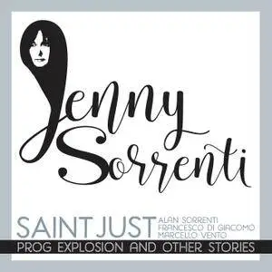 Saint Just - Prog Explosion And Other Stories (2018)